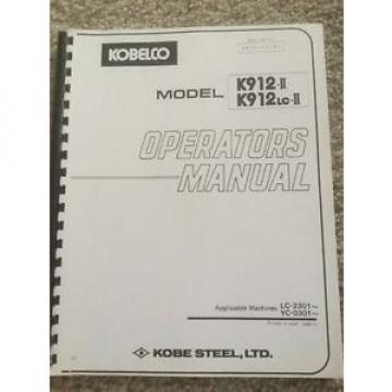 Kobelco K912-II &amp; K912 LC-II Operators Manual