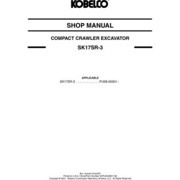 KOBELCO SK17SR-3 COMPACT EXCAVATOR SERVICE SHOP MANUAL
