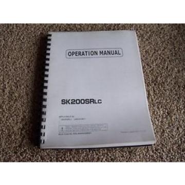 Kobelco SK200SRLC LA02- 01201- Operation Owner Owner&#039;s User Guide Manual