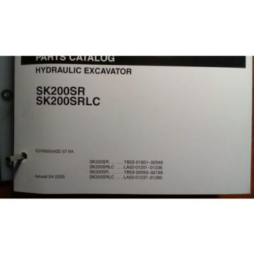 Kobelco SK200SR SK200SRLC Hydraulic Excavator Parts Manual S3YB00004ZE-07NA 4/05