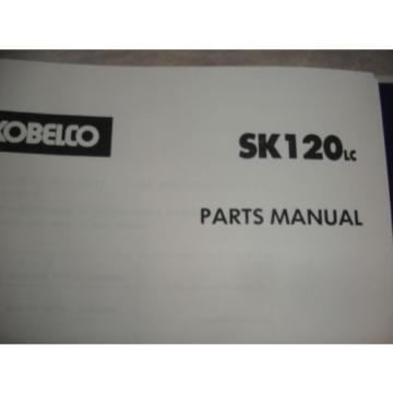 Kobelco SK120 LC SK100 OEM Excavator SHOP MANUAL PARTS OPERATORS Catalog Service