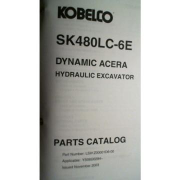 Kobelco SK480LC-6E Hydraulic Excavator Parts Catalog Manual LS91Z00001D6-00 2003