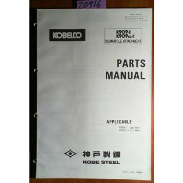 Kobelco K909-II S/N LQ1789- K909LC-II LL1488- Dismantle Attachment Parts Manual