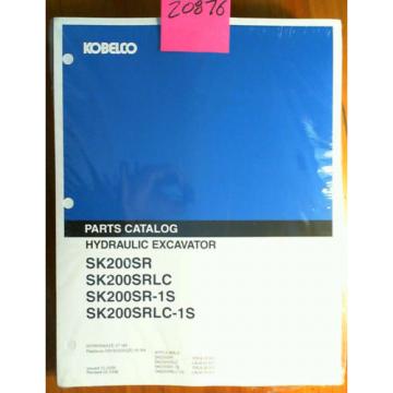 Kobelco SK200SR SK200SRLC SK200SR-1S SK200SRLC-1S Excavator Parts Manual 2/06