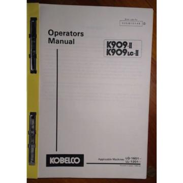 Kobelco K909-II S/N LQ-1601- K909LC-II S/N LL-1201- Owner Operator Manual 2/88