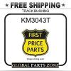 KM3043T NEEDLE ROLLER BEARING -  TRACK  BUSHING    for KOMATSU