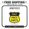 KM1031 NEEDLE ROLLER BEARING -  TRACK  LINK  RH  - PC200  for KOMATSU