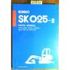 Kobelco SK025-2 SK 025-2 Mini Excavator S/N PV06201- Parts Manual S4PV1007 12/94