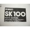 Kobelco SK100 Hydraulic Excavator Factory Parts MANUAL Catalog Service Shop OEM