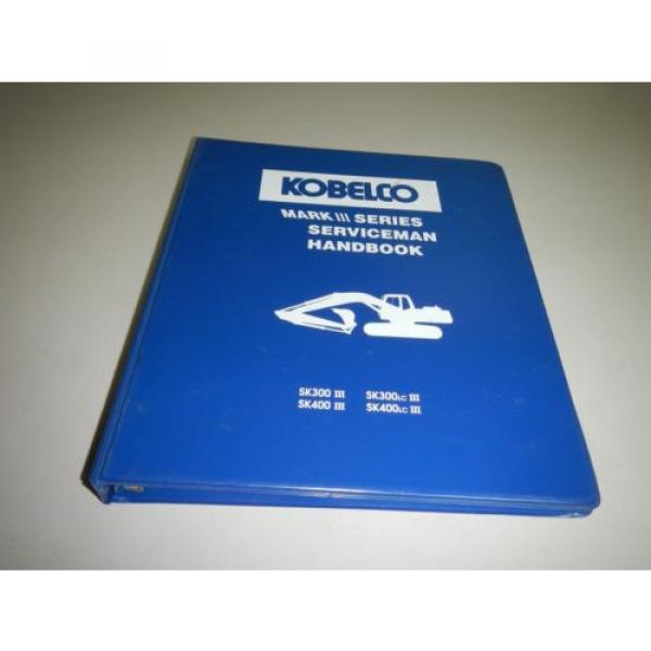 Kobelco Mark III 3 Series Hydraulic Excavator Service Handbook Shop Manual 1993 #1 image