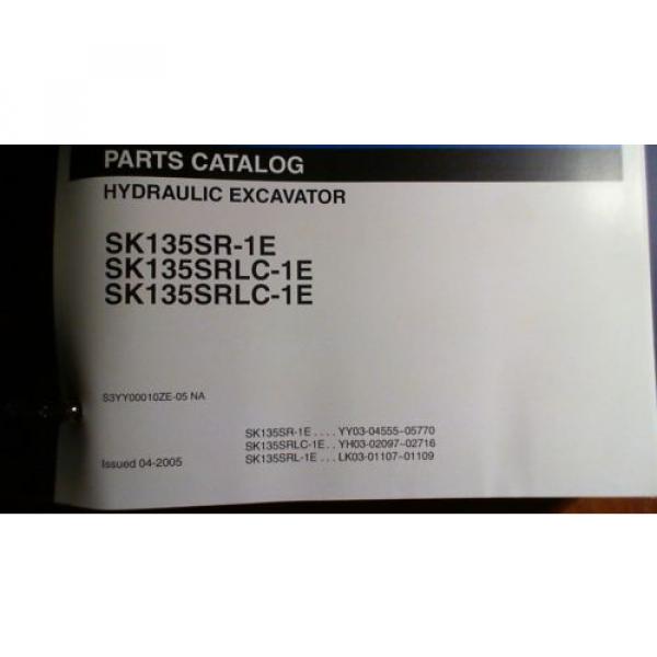 Kobelco SK135SR-1E SK135SRLC-1E Excavator Parts Manual S3YY00010ZE-05 NA 4/05 #4 image