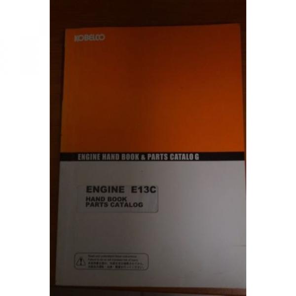 Kobelco Engine E13CHand Book Parts Catalog/Manual #1 image