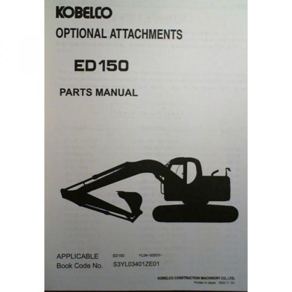 Kobelco ED150 S/N YL04-00501- Excavator Opt Attachments Operator &amp; Parts Manual #4 image