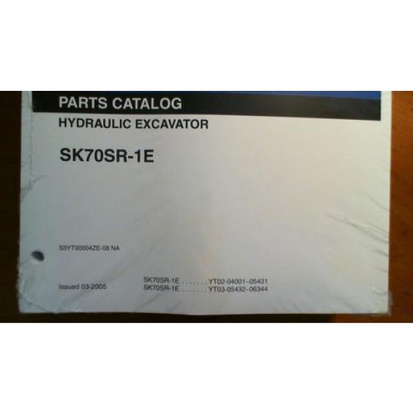 Kobelco SK70SR-1E S/N 04001-6344 Excavator Parts Manual S3YT00004ZE-08 NA 3/05 #2 image