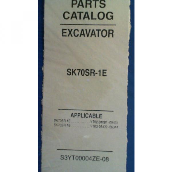 Kobelco SK70SR-1E S/N 04001-6344 Excavator Parts Manual S3YT00004ZE-08 NA 3/05 #3 image