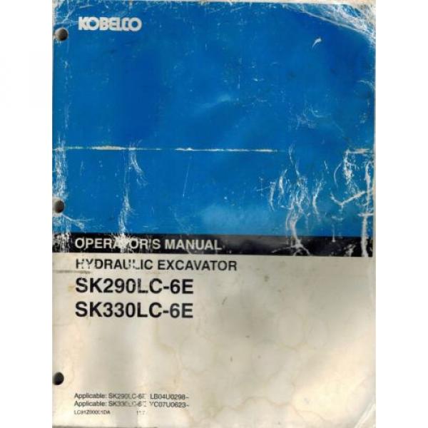 KOBELCO SK290LC-6E  SK330LC-6E  HYDRAULIC EXCAVATOR OPERATOR&#039;S  MANUAL #1 image
