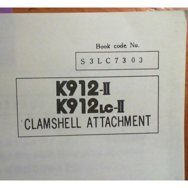 Kobelco K912-II S/N LC2301- K912LC-II YC0301- Clamshell Attachment Parts Manual #2 image
