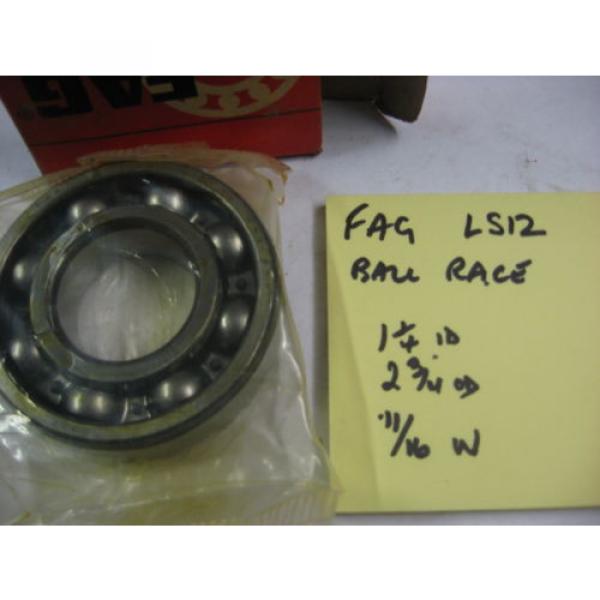 FAG LS12  ball race bearing. 1 1/4&#034; id x  2 3/4&#034; od x  11/16&#034; wide. #4 image