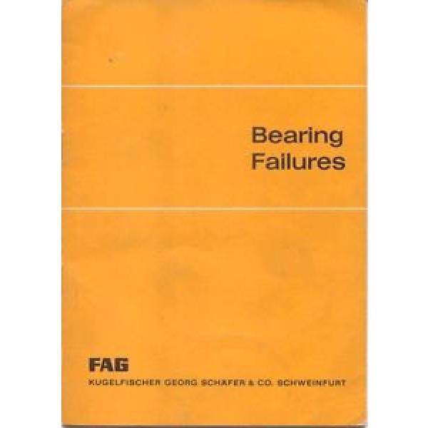 FAG Bearing Failures from Ball &amp; Roller NTN JAPAN BEARING illustrated booklet 1617/E n/d #5 image